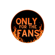 Only For The Fans